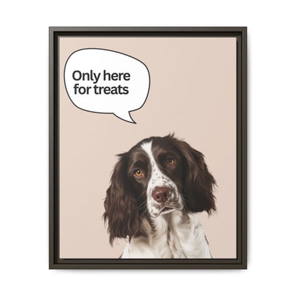 Custom Dog Canvas, Only Here for Treats artwork with dark brown frame