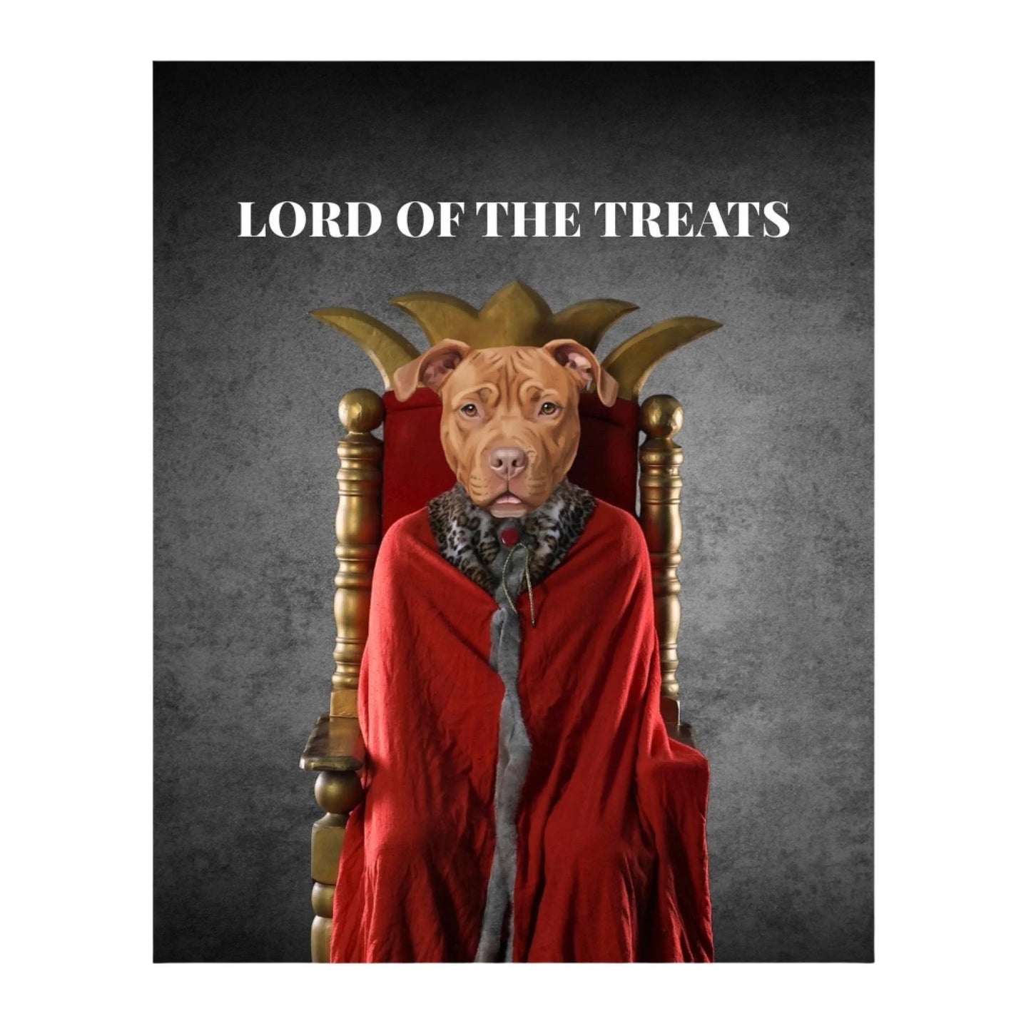 Digital download version of the Custom Dog Poster, Lord of the Treats artwork