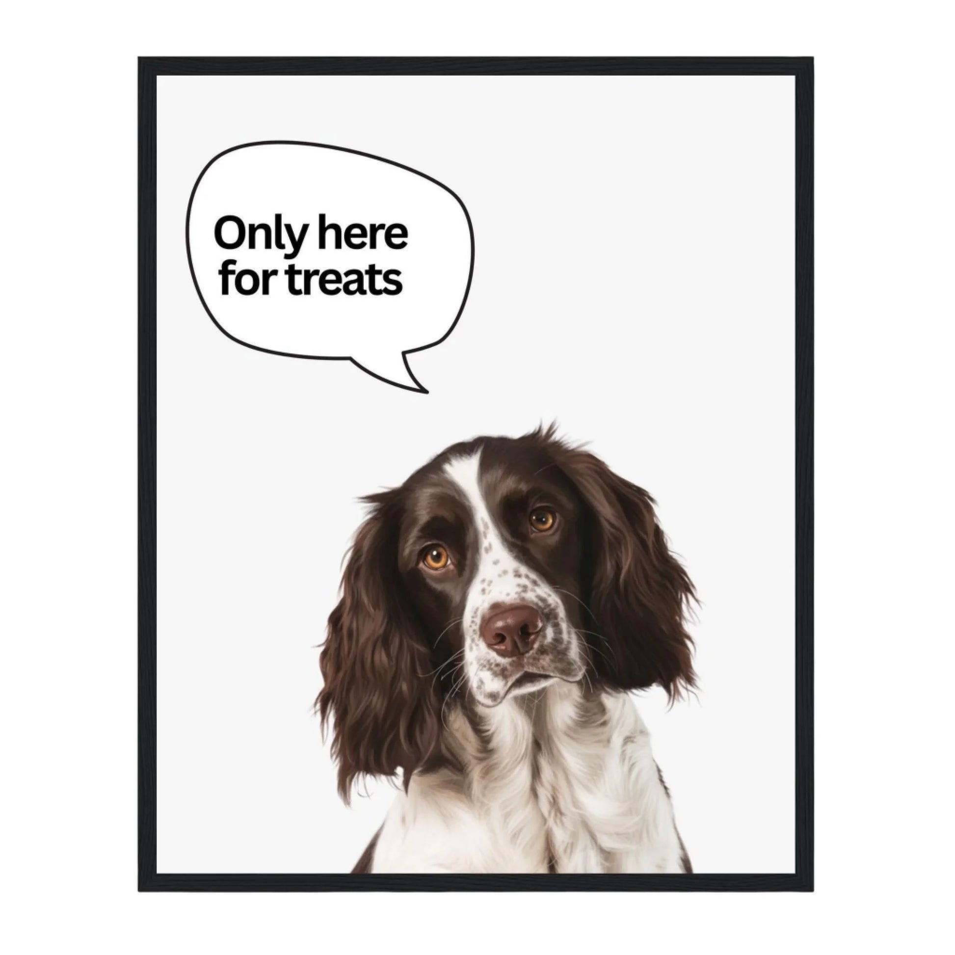 Custom Dog Poster, Only Here for Treats, black frame version